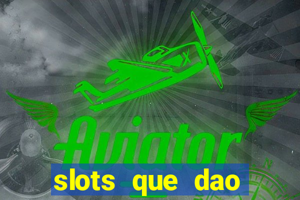 slots que dao bonus gratis