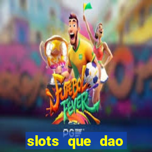 slots que dao bonus gratis