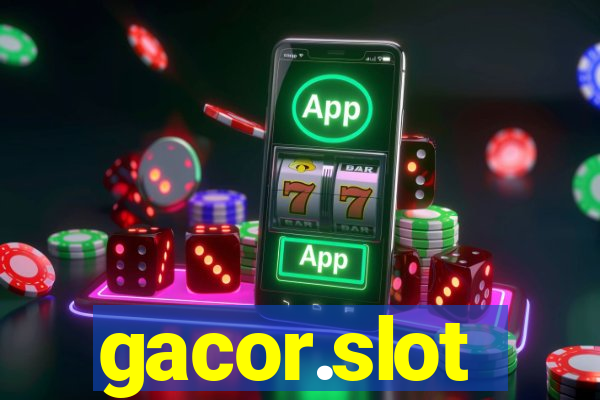 gacor.slot