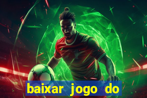 baixar jogo do tigrinho 777