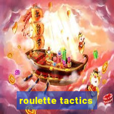 roulette tactics