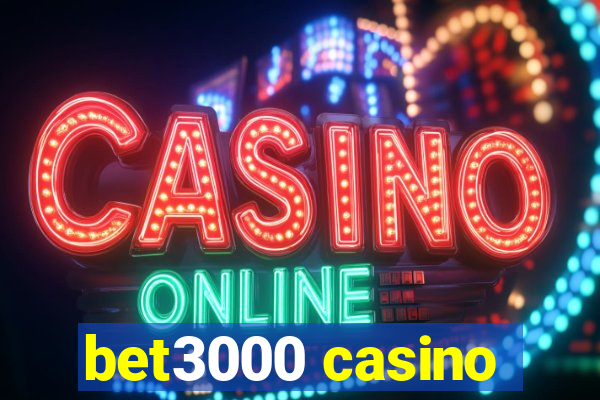 bet3000 casino