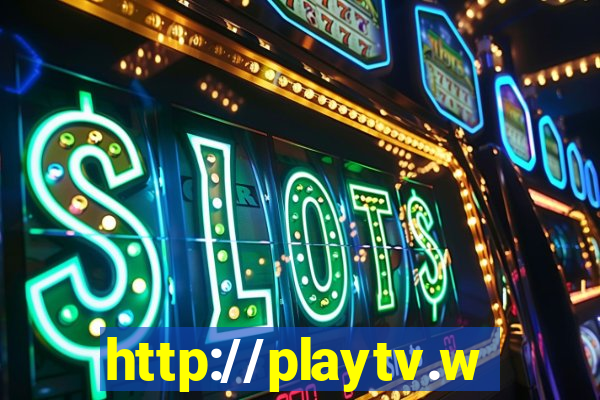 http://playtv.ws/