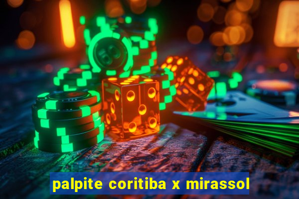 palpite coritiba x mirassol