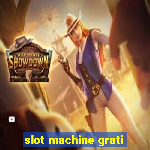 slot machine grati