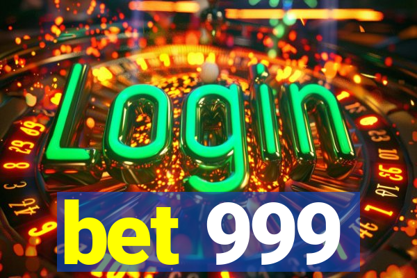 bet 999