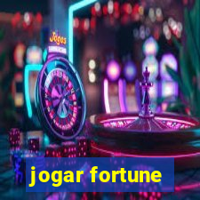 jogar fortune