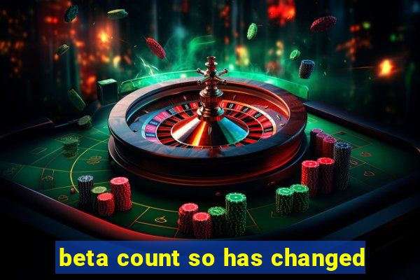 beta count so has changed