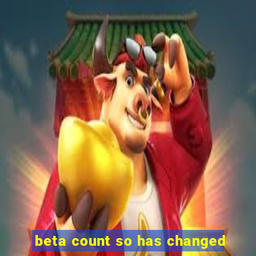 beta count so has changed