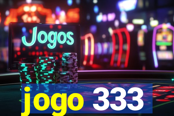 jogo 333