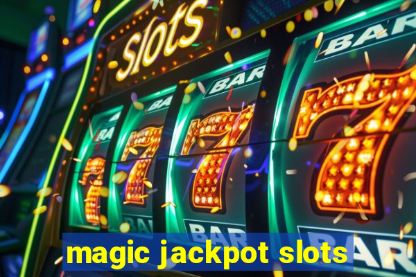 magic jackpot slots