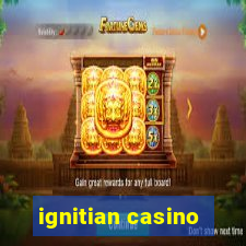 ignitian casino