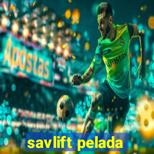 savlift pelada