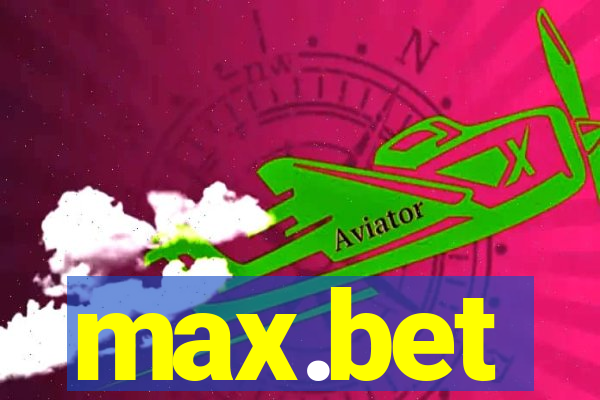 max.bet