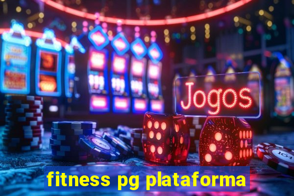 fitness pg plataforma