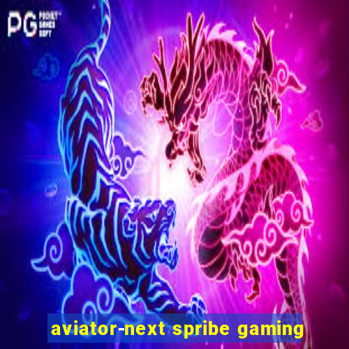 aviator-next spribe gaming