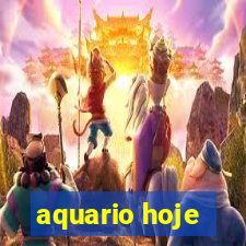 aquario hoje