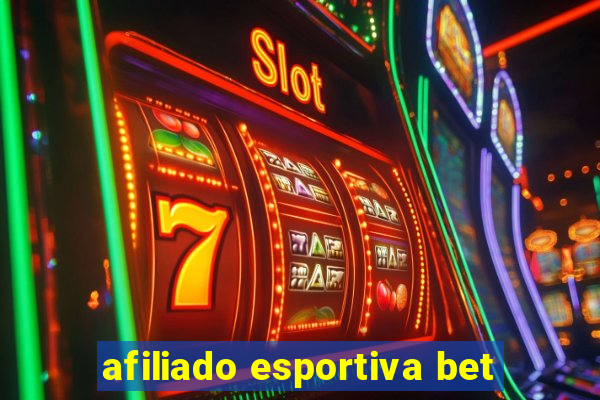 afiliado esportiva bet