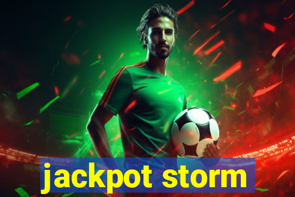 jackpot storm