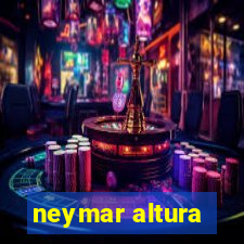 neymar altura