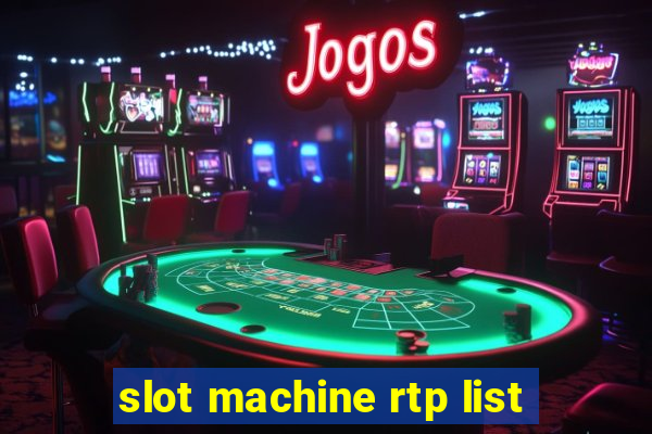 slot machine rtp list