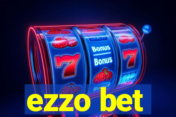 ezzo bet