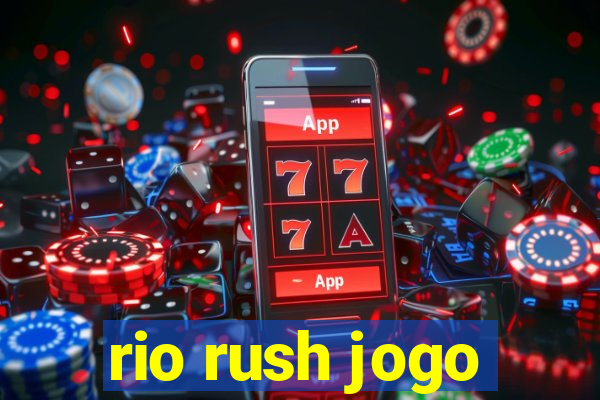 rio rush jogo