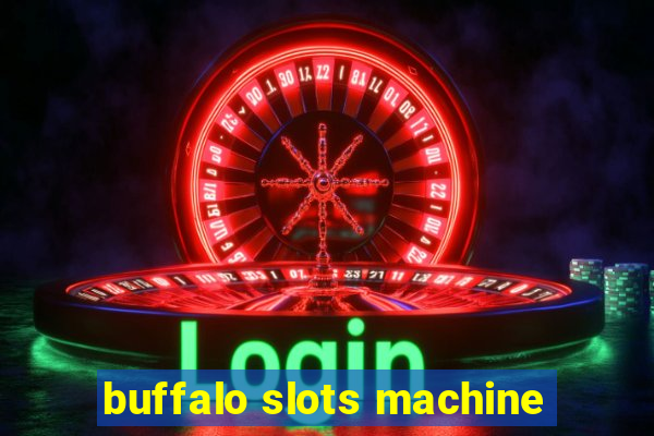 buffalo slots machine