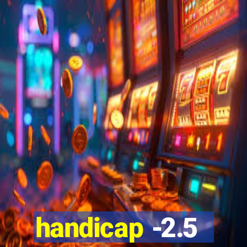 handicap -2.5