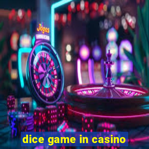 dice game in casino