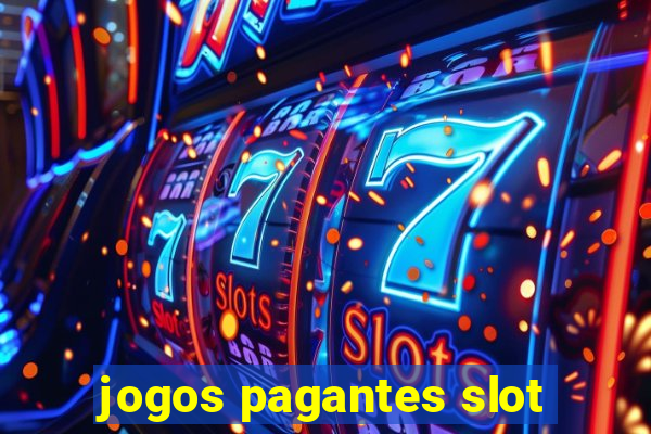 jogos pagantes slot