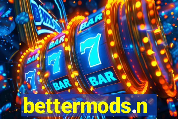 bettermods.n