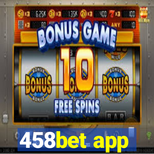 458bet app