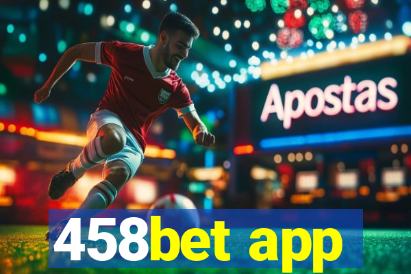 458bet app