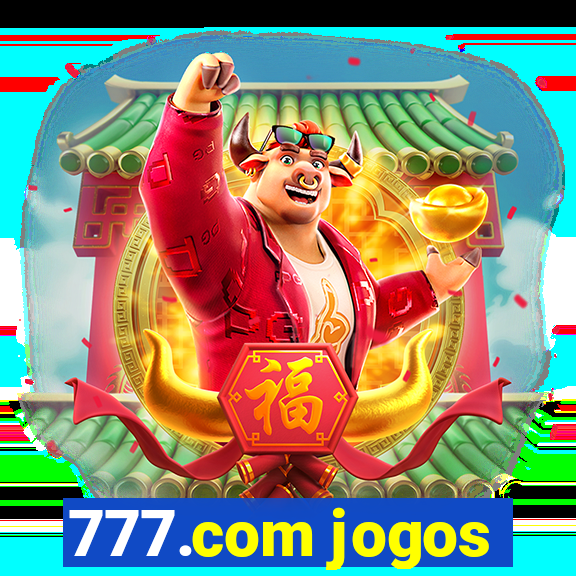 777.com jogos