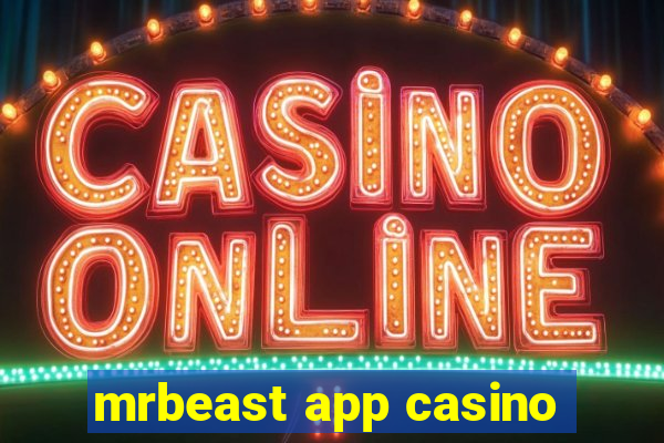 mrbeast app casino