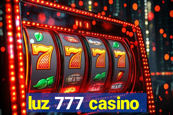 luz 777 casino