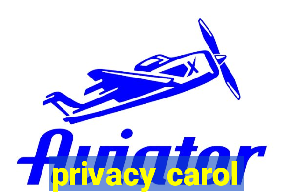 privacy carol