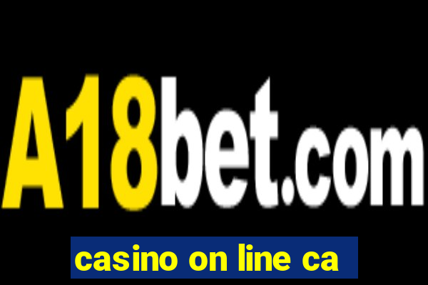 casino on line ca