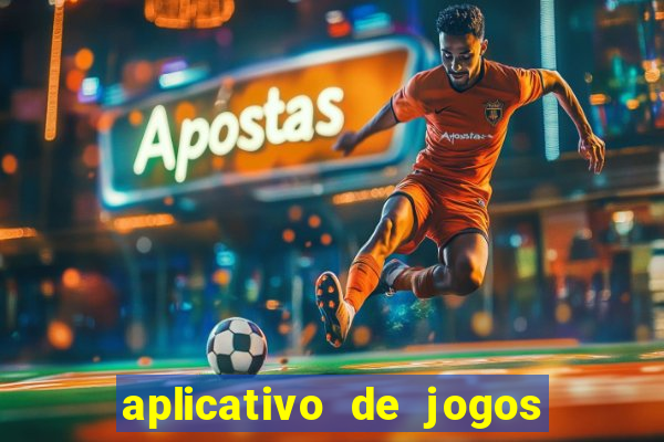 aplicativo de jogos que paga dinheiro de verdade