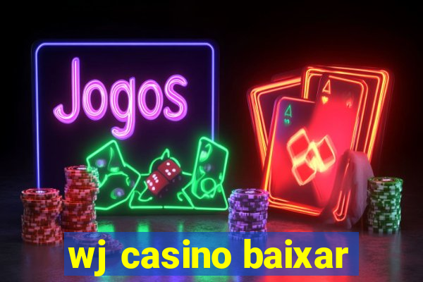 wj casino baixar