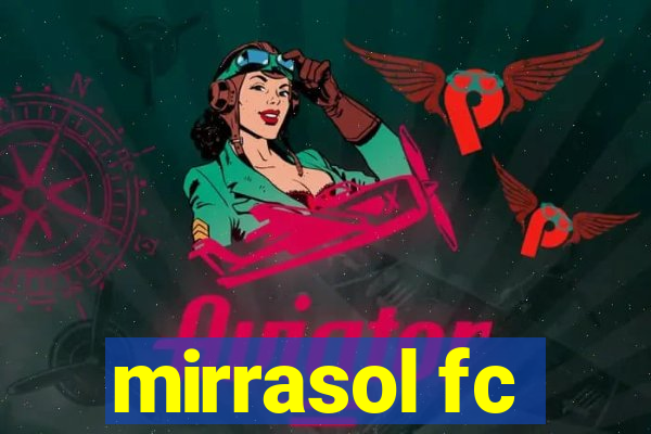 mirrasol fc