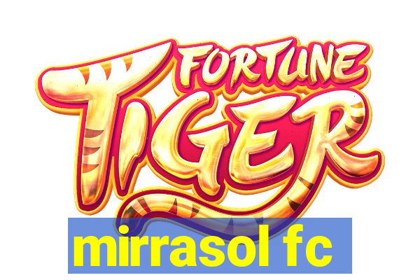 mirrasol fc