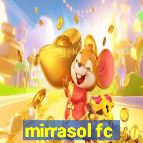 mirrasol fc