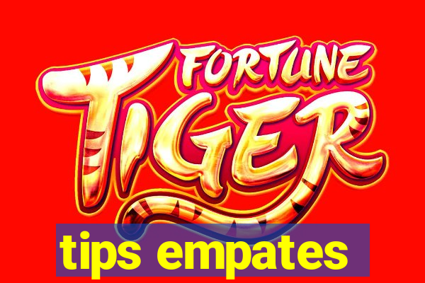 tips empates