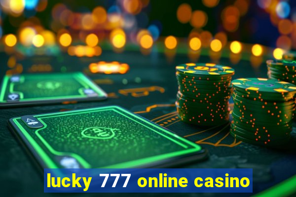 lucky 777 online casino