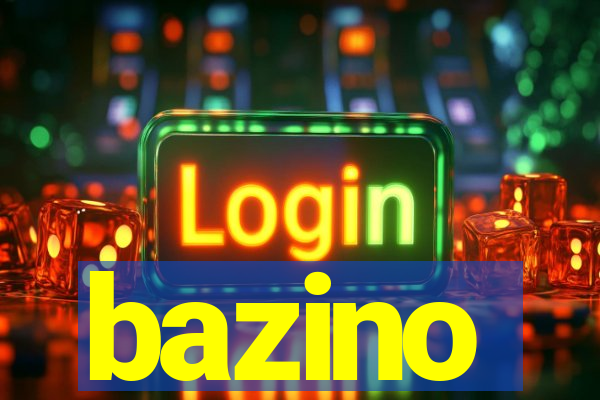 bazino