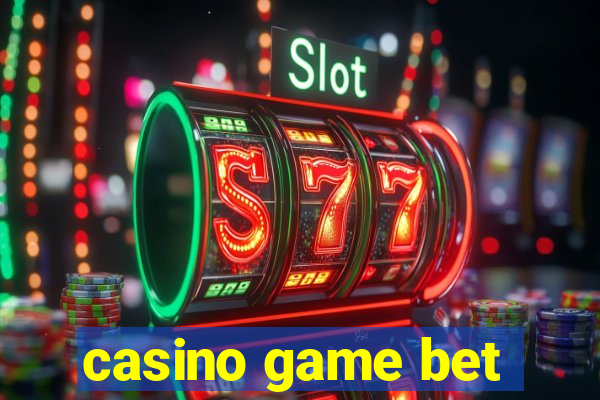 casino game bet