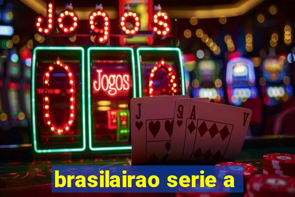 brasilairao serie a