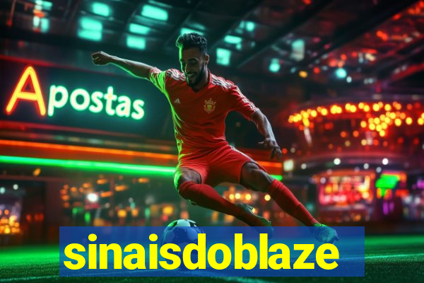 sinaisdoblaze